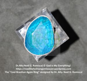 The Cool Brazilian Agate Ring designed by Dr. Atty. Noel G. Ramiscal